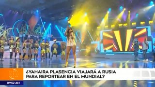 YAHAIRA PLASENCIA LE MANDA CHIQUITA A MELISSA KLUG POR SU VIAJE A RUSIA[VIDEO]