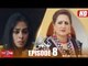 Ghughi Episode 8 - TV One - Mega Drama Serial - 15 March 2018