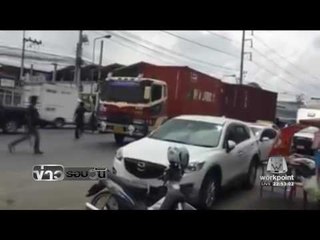 คนขับรถสิบล้อคว้ามีดไล่ทำร้ายร่างกายชาวบ้าน | ข่าวรอบวัน | 9 พ.ย. 59