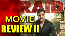 Raid Movie Review : Ajay Devgn, Ileana D Cruz & Saurabh Shukla SHINE in the film ! | FilmiBeat