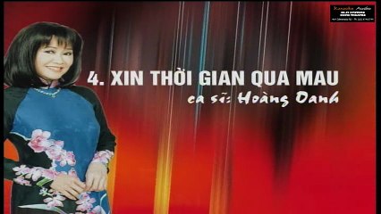Xin Thời Gian Qua Mau - Hoàng Oanh