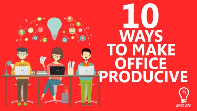 10 Ways To Make Your Office More Productive