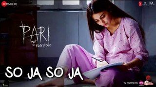 So Ja So Ja | Pari | Anushka Sharma | Rekha Bhardwaj | Anupam Roy | Anvita Dutt