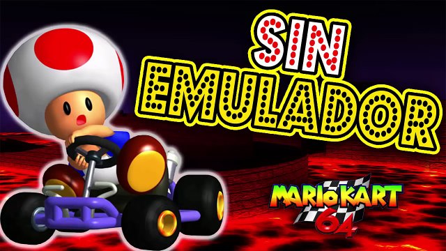 Mario Kart 64 Sin Emulador (Apk) Para Dispositivos Android - Big Kids Android