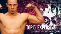 Top 5 'Explosive' Joseph Parker Knockouts