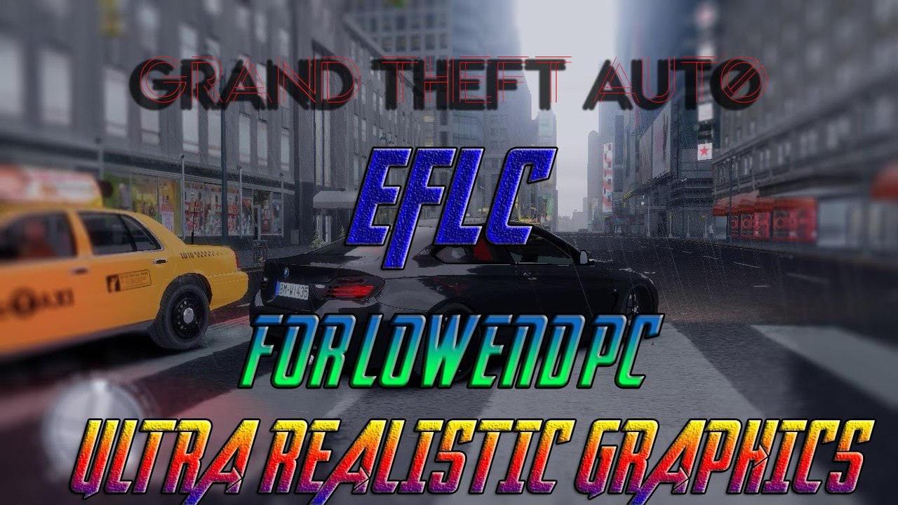 GTA 4 EFLC Graphic Mods Test (PC)