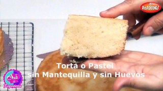 Torta o Pastel sin Huevos y sin Mantequilla - Receta Fácil y Económica