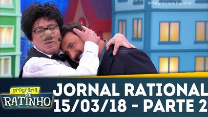 Jornal Rational - 15.03.18 - Parte 2