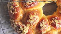 The best French Brioche (recipe from Le Cordon Bleu) - Cách làm bánh mì hoa cúc