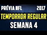 Prévia Temporada NFL 2017/2018 - Semana 4