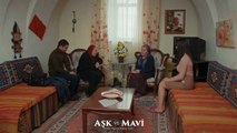 Aşk ve Mavi 57.Bölüm - Refika, Gülsüm’ü annesinden istiyor!