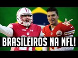 OS JOGADORES BRASILEIROS NA NFL!