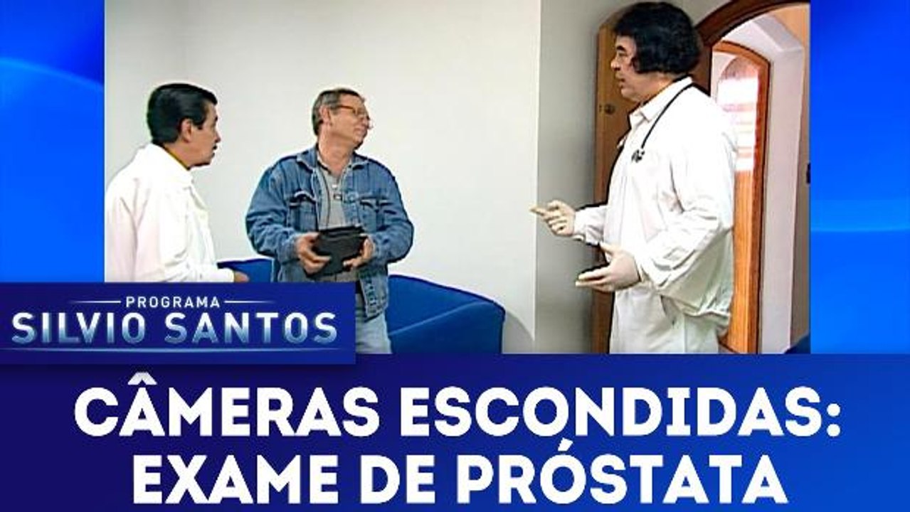 Câmeras Escondidas: Exame de Próstata - 18.03.18