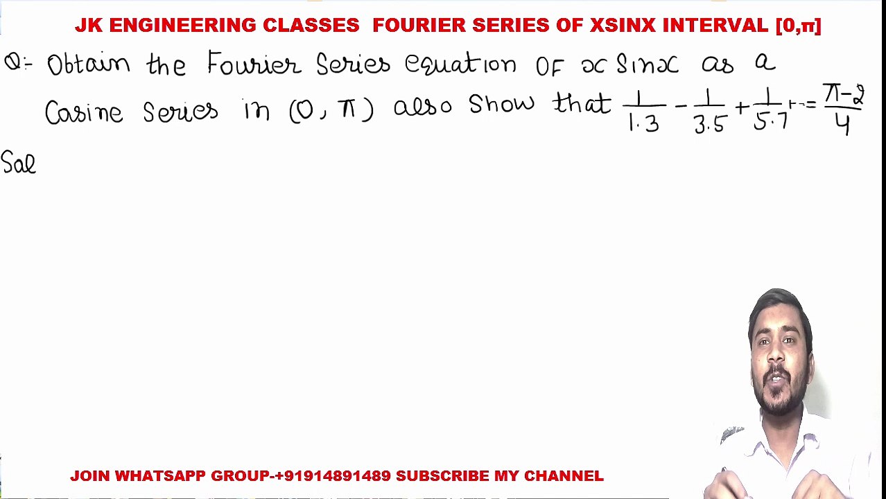 Fourier Series #17 Fourier Series Examples and Solutions for F(x)= XSINX in Interval 0 to Pi PTU GTU