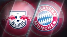 La belle affiche - Duel d'Européens entre le Bayern Munich et le RB Leipzig