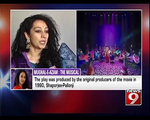 TALKING MUGHAL-E-AZAM: THE MUSICAL - NEWS9