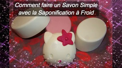 Comment Faire un Savon (Saponification à Froid) facile et Simple - كيفية تحضير الصابون