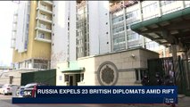 i24NEWS DESK | Russia expels 23 British diplomats amid rift | Saturday, March 17th 2018