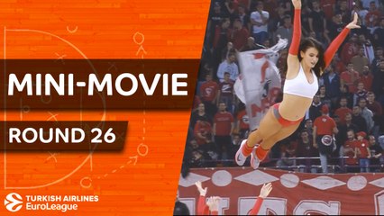 Turkish Airlines EuroLeague Regular Season Round 26: Mini-Movie