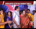 Sandalwood actor Ravi Shankar turns 51- NEWS9
