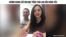 Hương Giang chỉ fan học tiếng Thái Lan siêu đáng yêu