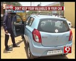 Don't Keep Your Valuables in Your Car in Bengaluru - NEWS9