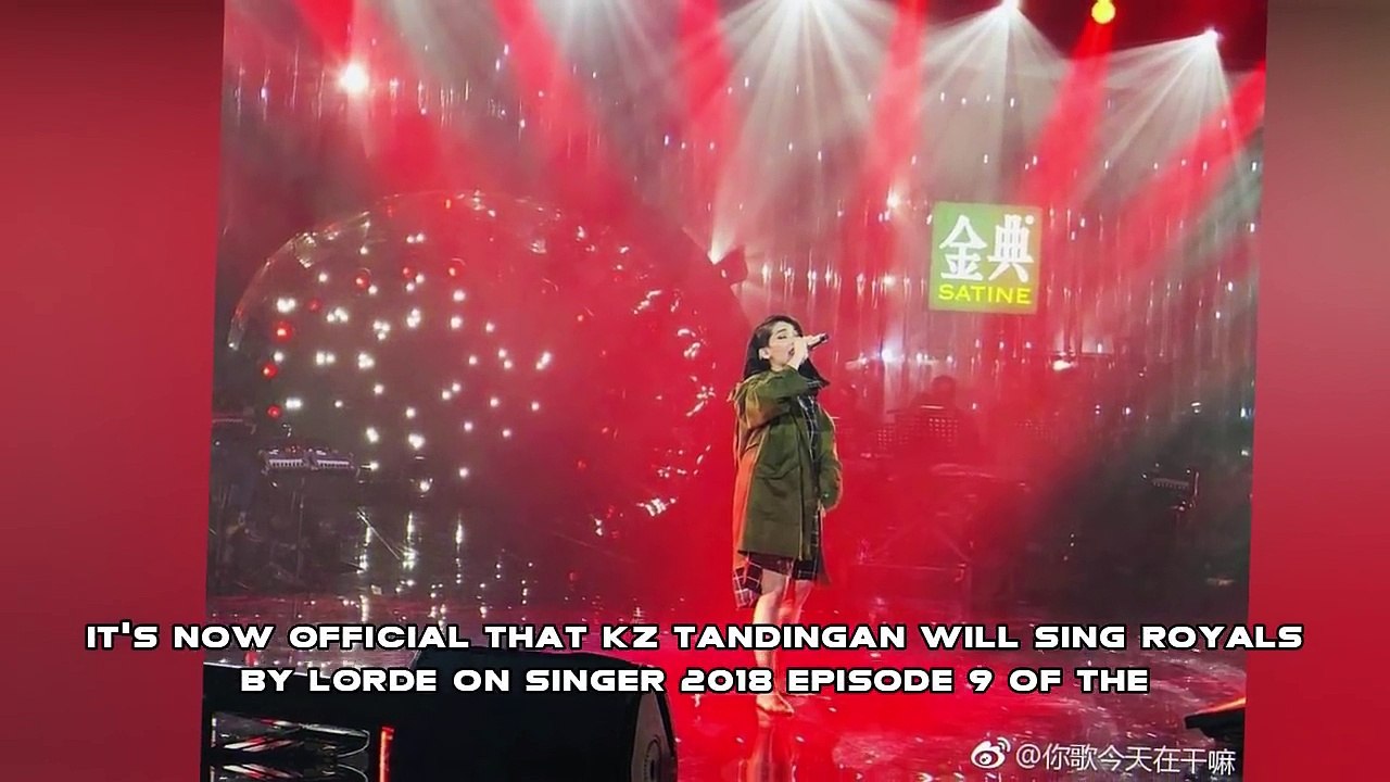Singer 2018 Episode 9 KZ Tandingan ROYALS!