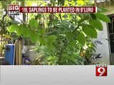 10 Lakh saplings to be planted in B'luru - NEWS9
