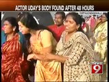 Thippagondanahalli, actor Uday's body found after 48 hours - NEWS9