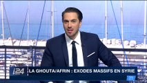 La Ghouta / Afrin : exodes massifs en Syrie