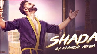 Shada (Full Video) - Parmish Verma - Desi Crew - Latest Punjabi Song 2018 - YouTube
