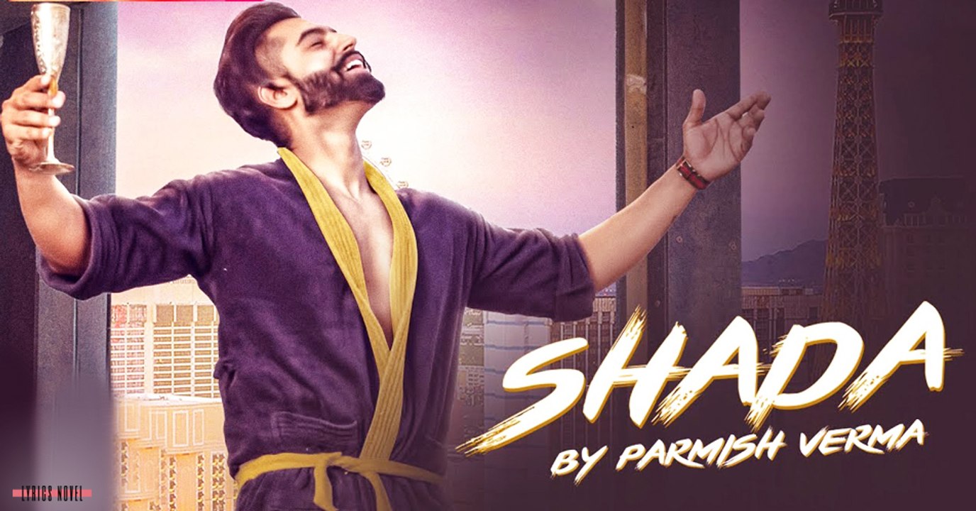 Shada (Full Video) - Parmish Verma - Desi Crew - Latest Punjabi Song 2018 - YouTube