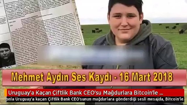 Çiftlik Bank CEO'su Mağdurlara Bitcoin'le Ödeme Yapılacak