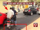 Bengaluru, George saar! this ain't how you speak!- NEWS9