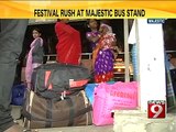 NEWS9: Bengaluru, festive rush at Majestic Bus Stand