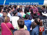 NEWS9: Bengaluru, 3 year old child molested at school