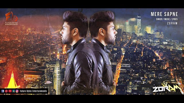 Mere Sapne | Zoram | Latest Hindi Rap Song 2018 | Future Bytes Entertainments