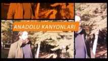 anadolu kanyonları türkiye