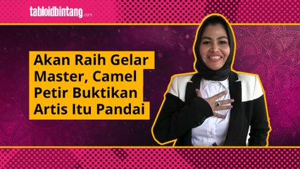 Raih Gelar Magister, Camel Petir Ingin Buktikan Hal Ini