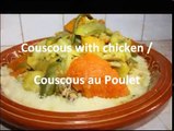 Couscous au poulet et legumes-Cuisine marocaine كسكسو بالدجاج Couscous with vegetables