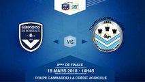 COUPE GAMBARDELLA-CA, 8es de Finale - Bordeaux / Tours FC - Dimanche 18 Mars à 14h45