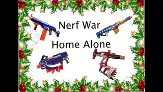 Nerf War: Home Alone