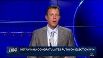 i24NEWS DESK | Netanyahu congratulates Putin on election win | Monday, March 19th 2018