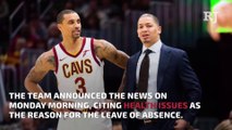 Cleveland Cavalier's Coach Tyronn Lue to Temporarily Step Away from Team