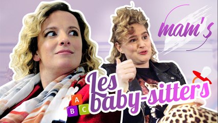Les Baby-Sitters [SKETCH] ft. Elodie Poux - MAM'S