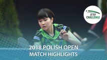 2018 Polish Open Highlights I Jeon Jihee vs Honoka Hashimoto (1/2)