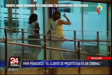 Télécharger la video: Papa Francisco defendió a prostitutas y calificó de ‘criminales’ a clientes