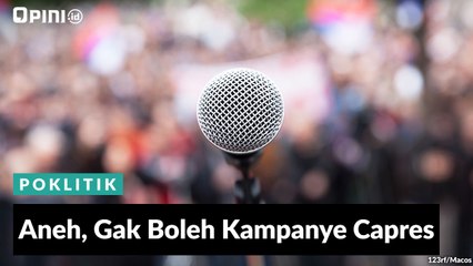 #1MENIT | Aneh, Gak Boleh Kampanye Capres