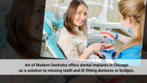 Chicago Dental Implants in Lakeview & South Loop - Art of Modern Dentistry
