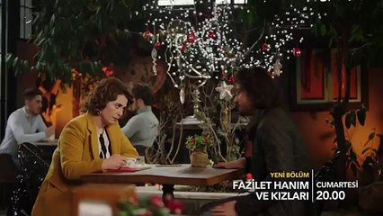 Fazilet Hanım Ve Kızları 40.Bölüm Fragmanı
